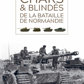 Chars et blindés de la bataille de Normandie, Tome 2: la Panzerwaffe 